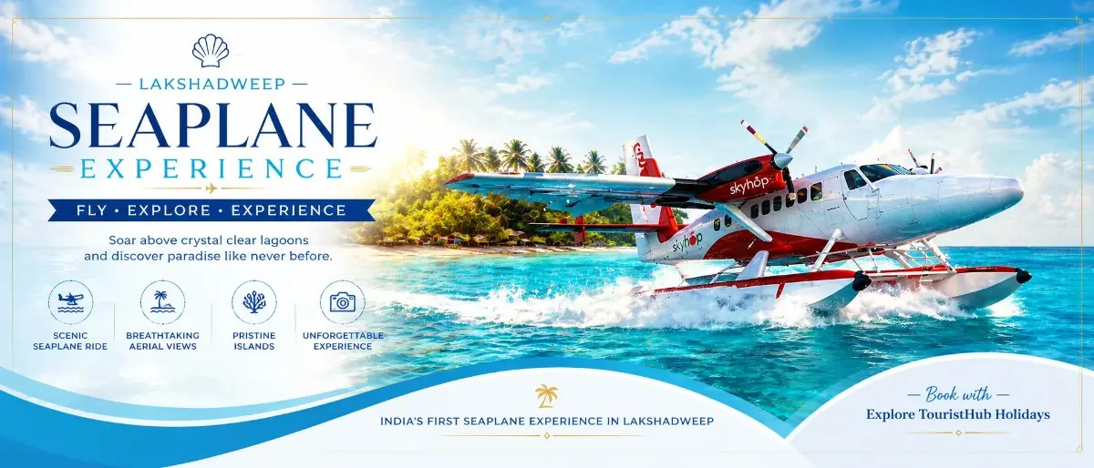 Kochi to Lakshadweep Sea plane booking with TouristHub Holidays - The Best Lakshadweep Travel Agency