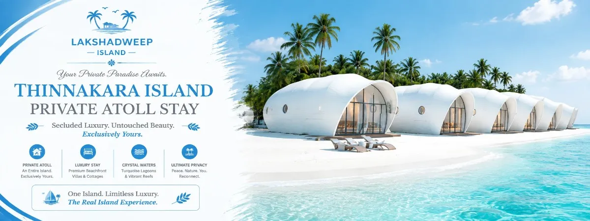 Thinnakara Island tour with Lakshadweep holidays